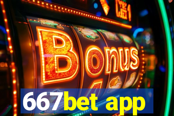 667bet app